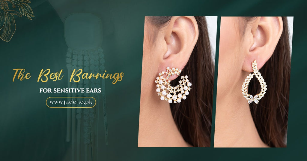 Best Earrings for Sensitive Ears and Tips to Prevent Irritation